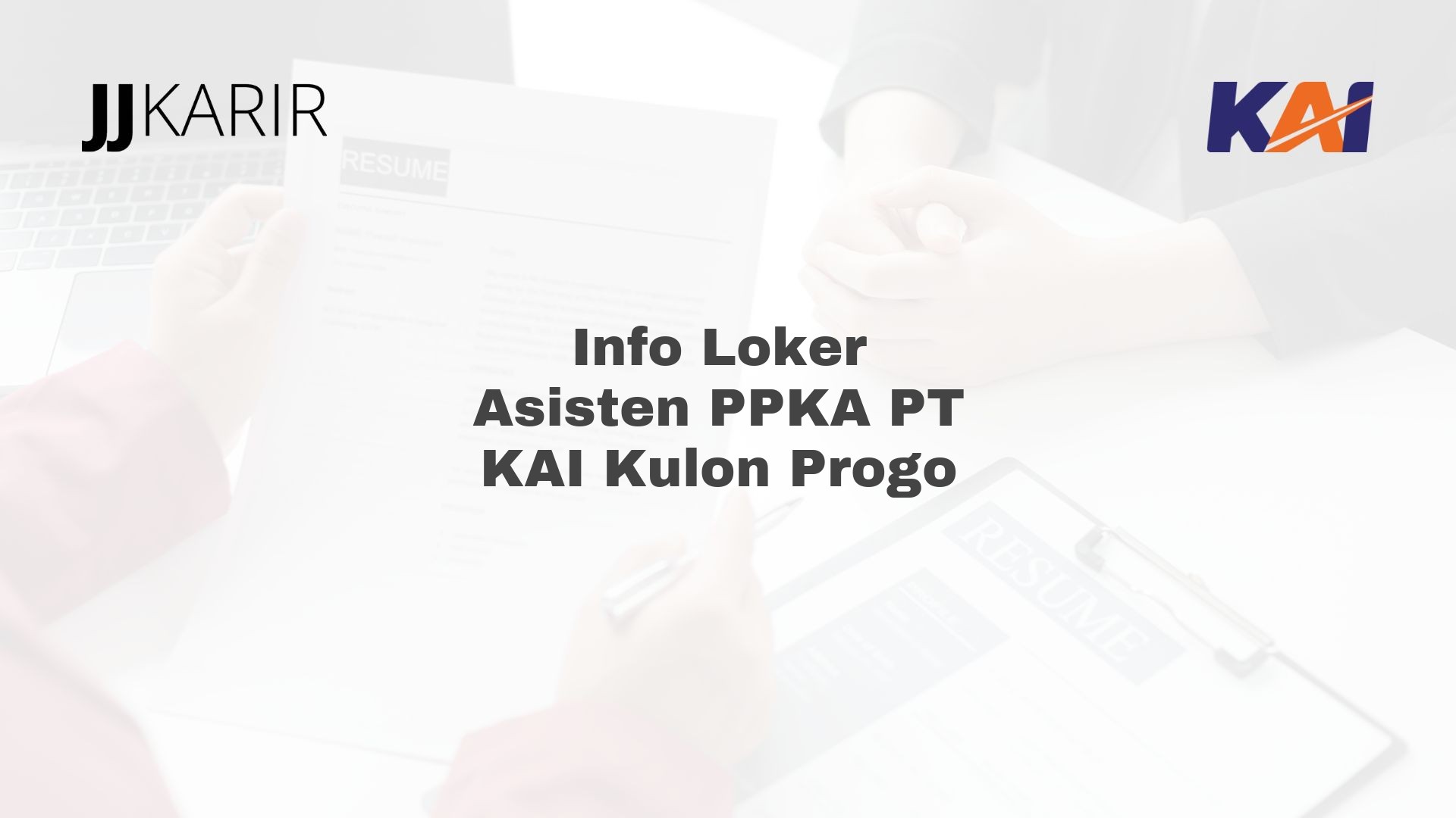 Info Loker Asisten PPKA PT KAI Kulon Progo