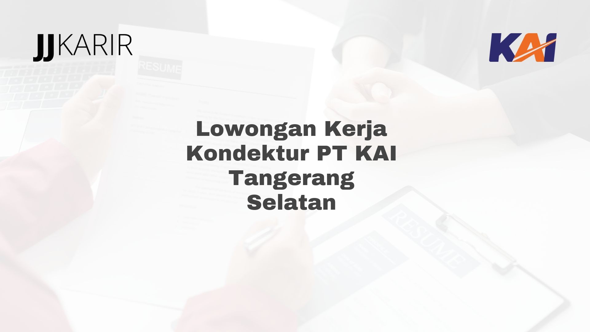 Lowongan Kerja Kondektur PT KAI Tangerang Selatan