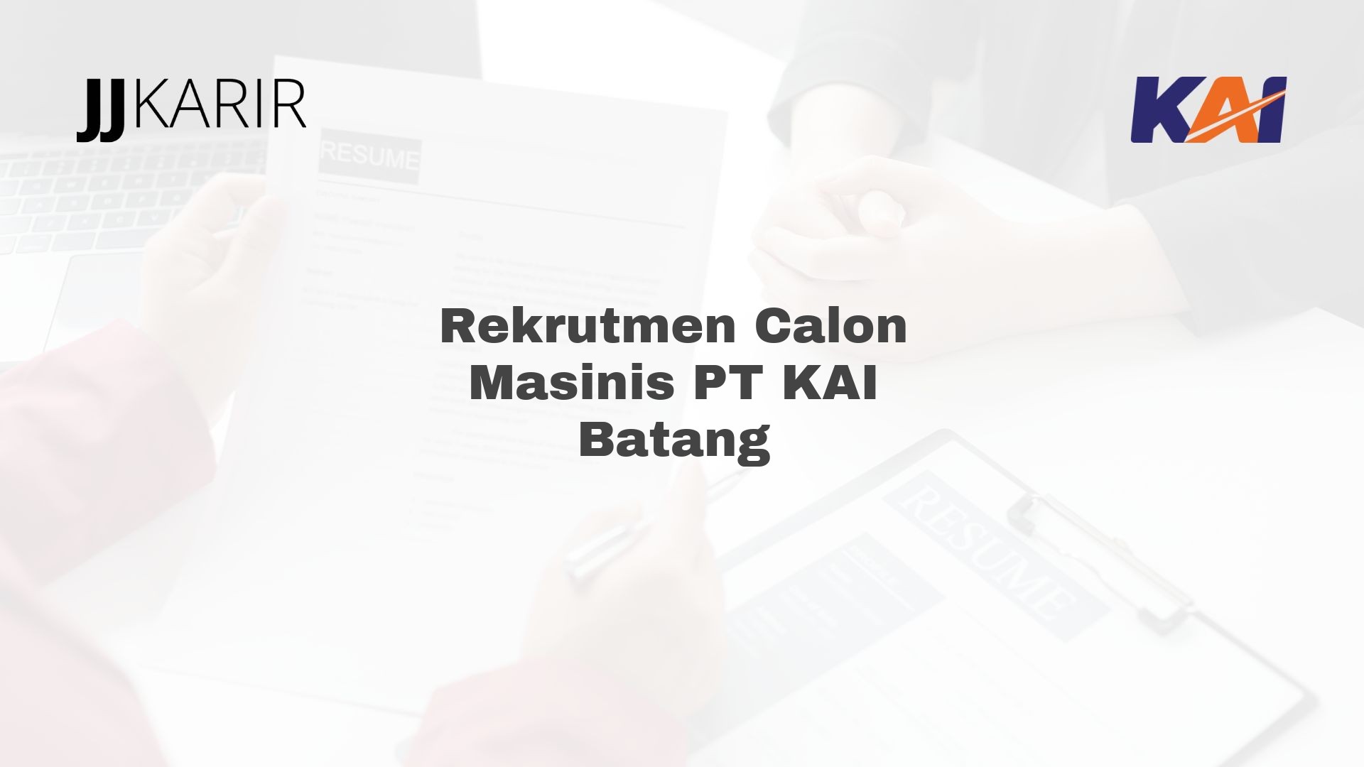 Rekrutmen Calon Masinis PT KAI Batang