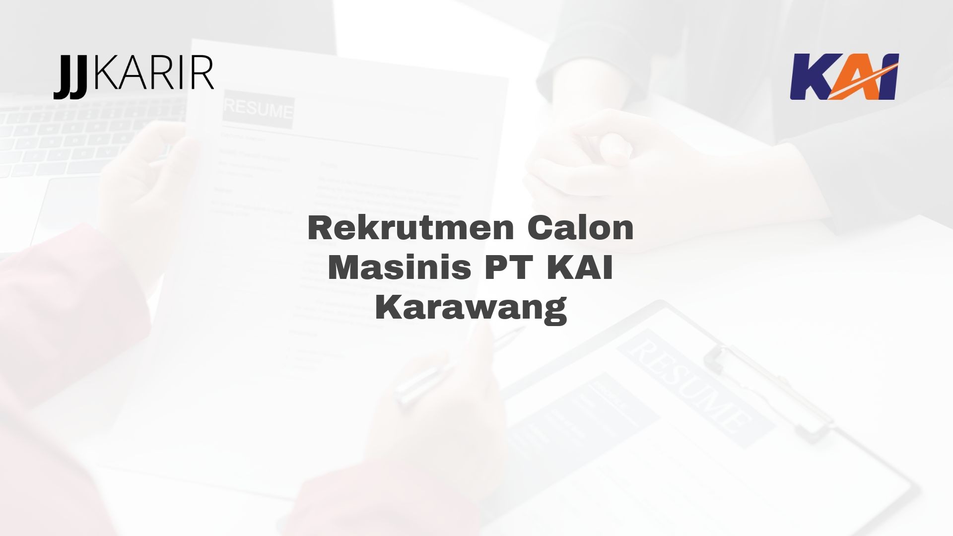 Rekrutmen Calon Masinis PT KAI Karawang