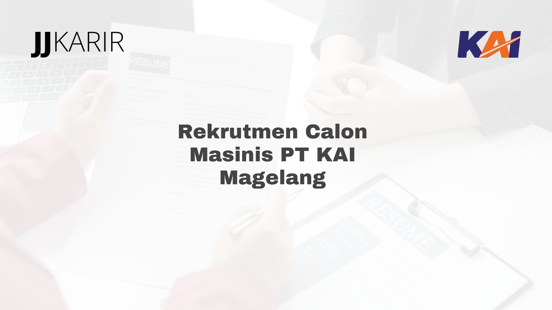 Rekrutmen Calon Masinis PT KAI Magelang
