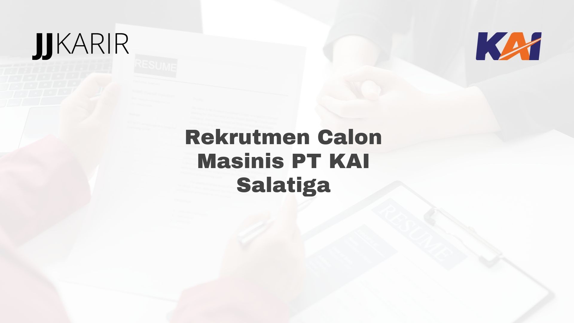 Rekrutmen Calon Masinis PT KAI Salatiga