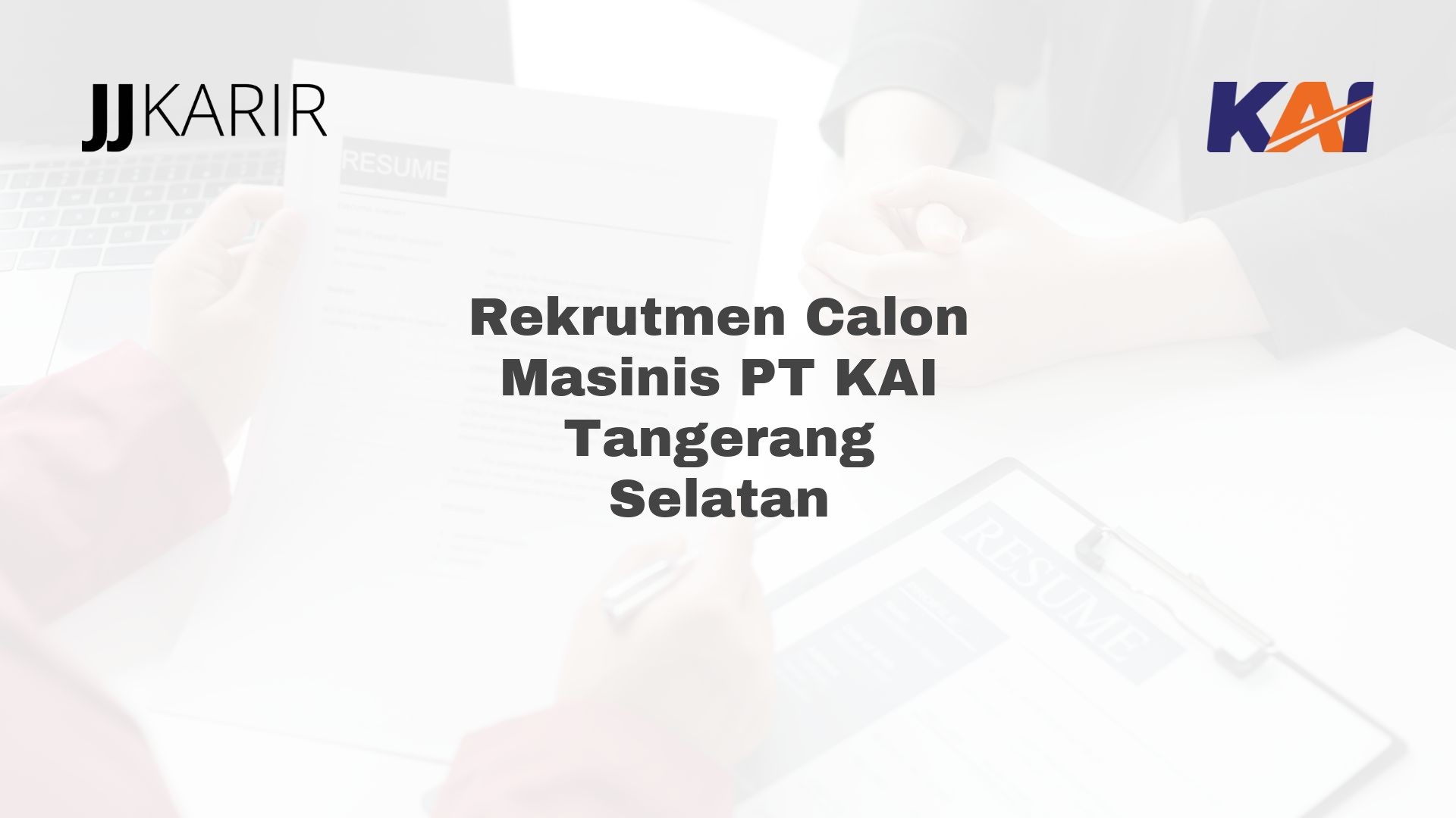 Rekrutmen Calon Masinis PT KAI Tangerang Selatan