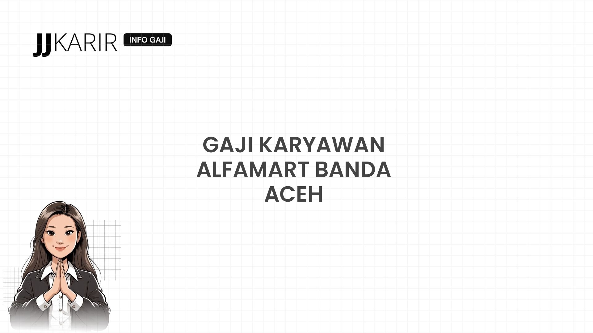 Gaji Karyawan Alfamart Banda Aceh