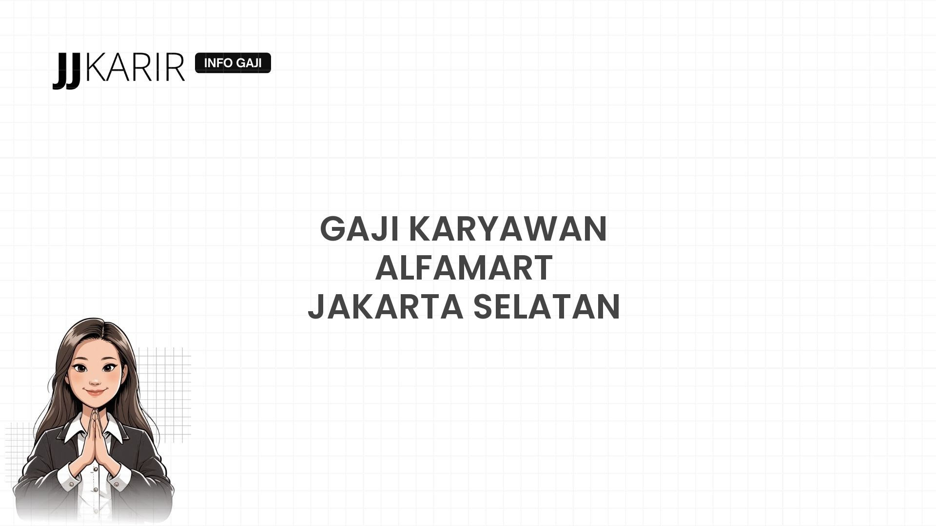 Gaji Karyawan Alfamart Jakarta Selatan