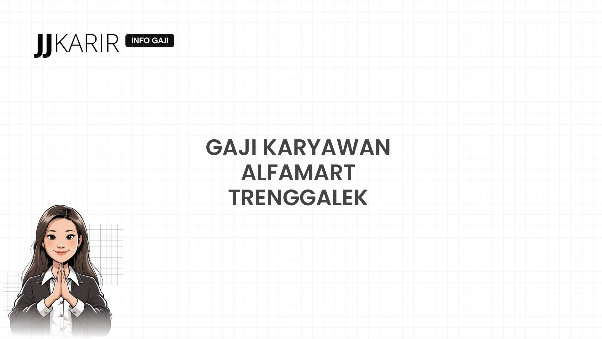 Gaji Karyawan Alfamart Trenggalek