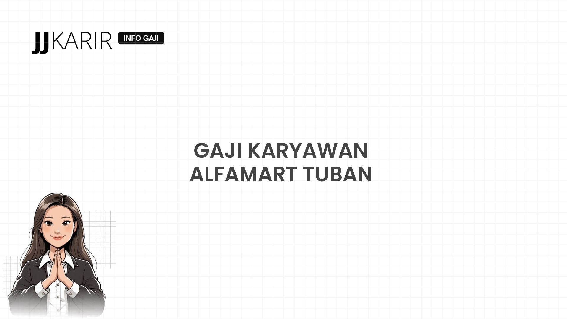 Gaji Karyawan Alfamart Tuban