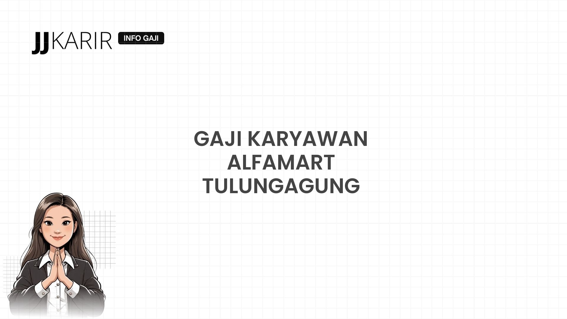 Gaji Karyawan Alfamart Tulungagung