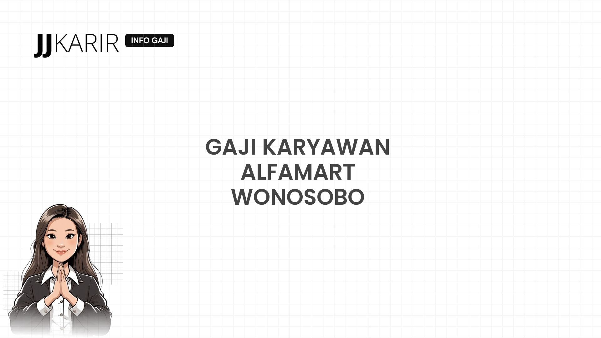 Gaji Karyawan Alfamart Wonosobo