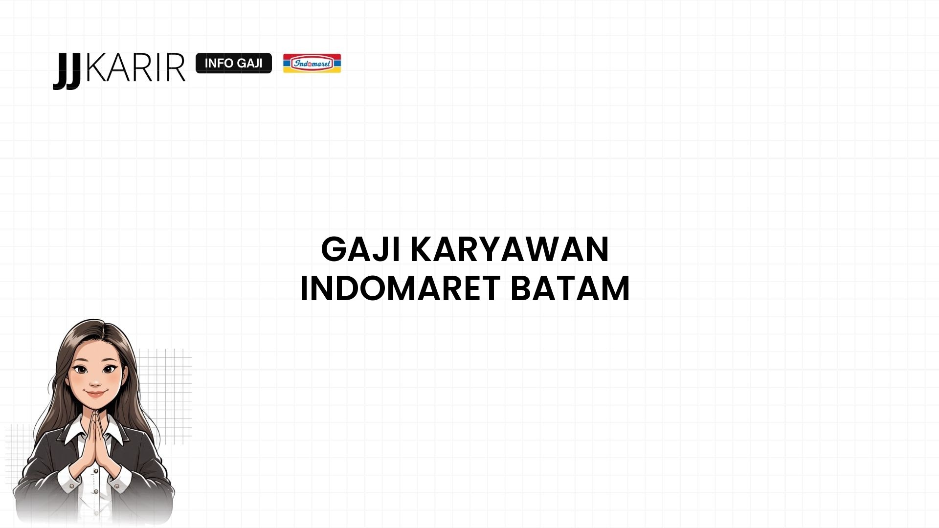 Gaji Karyawan Indomaret Batam