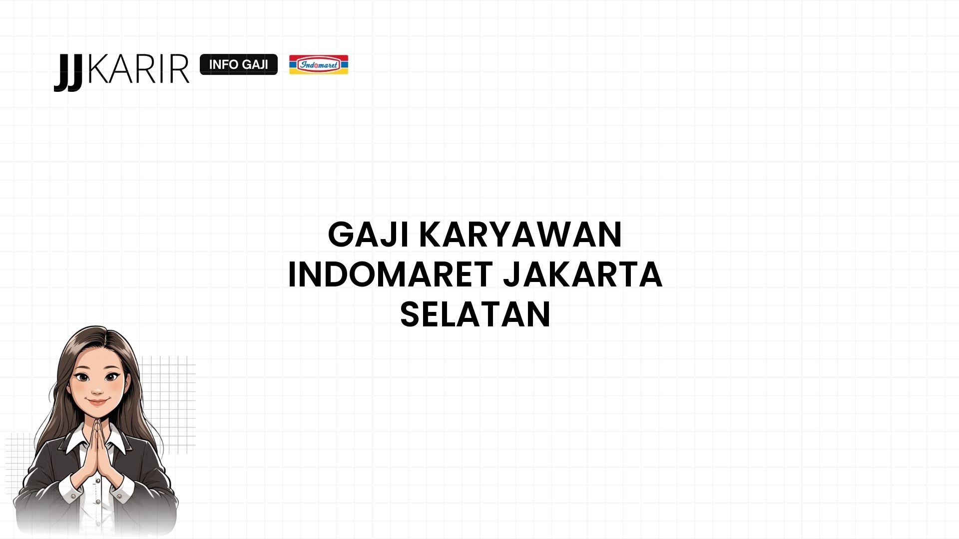 Gaji Karyawan Indomaret Jakarta Selatan