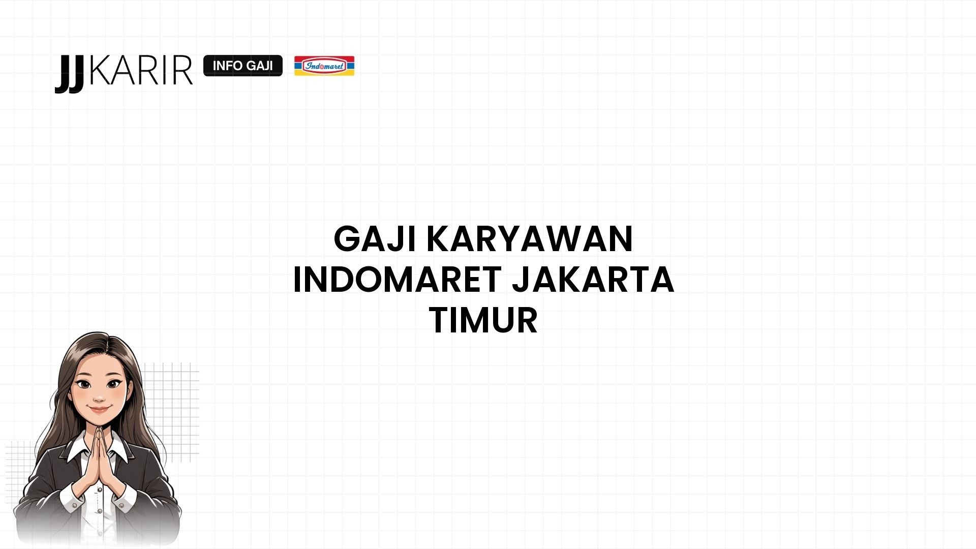 Gaji Karyawan Indomaret Jakarta Timur