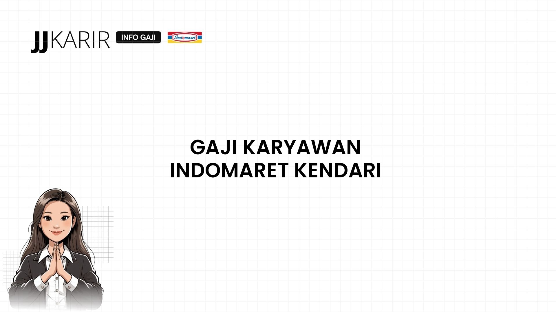 Gaji Karyawan Indomaret Kendari
