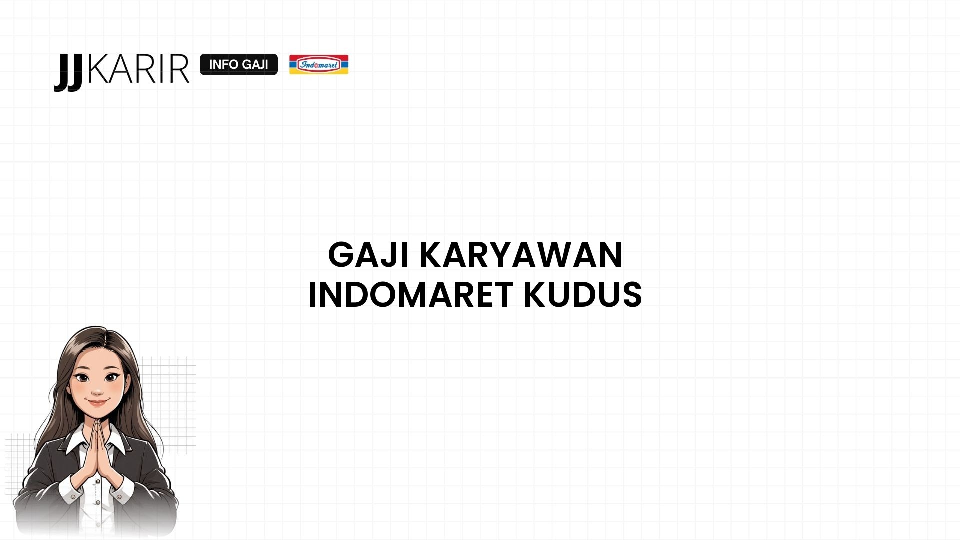 Gaji Karyawan Indomaret Kudus