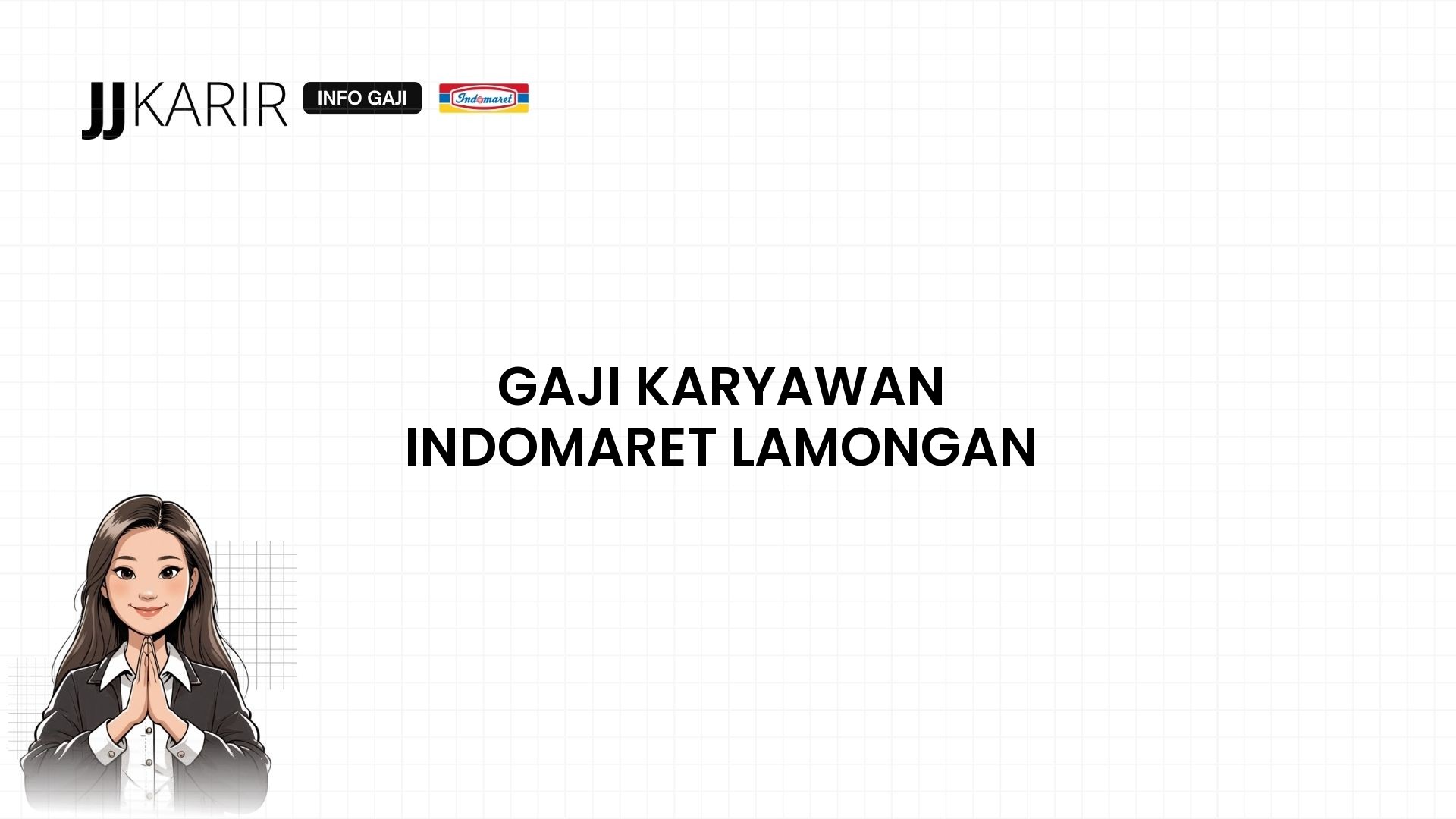 Gaji Karyawan Indomaret Lamongan