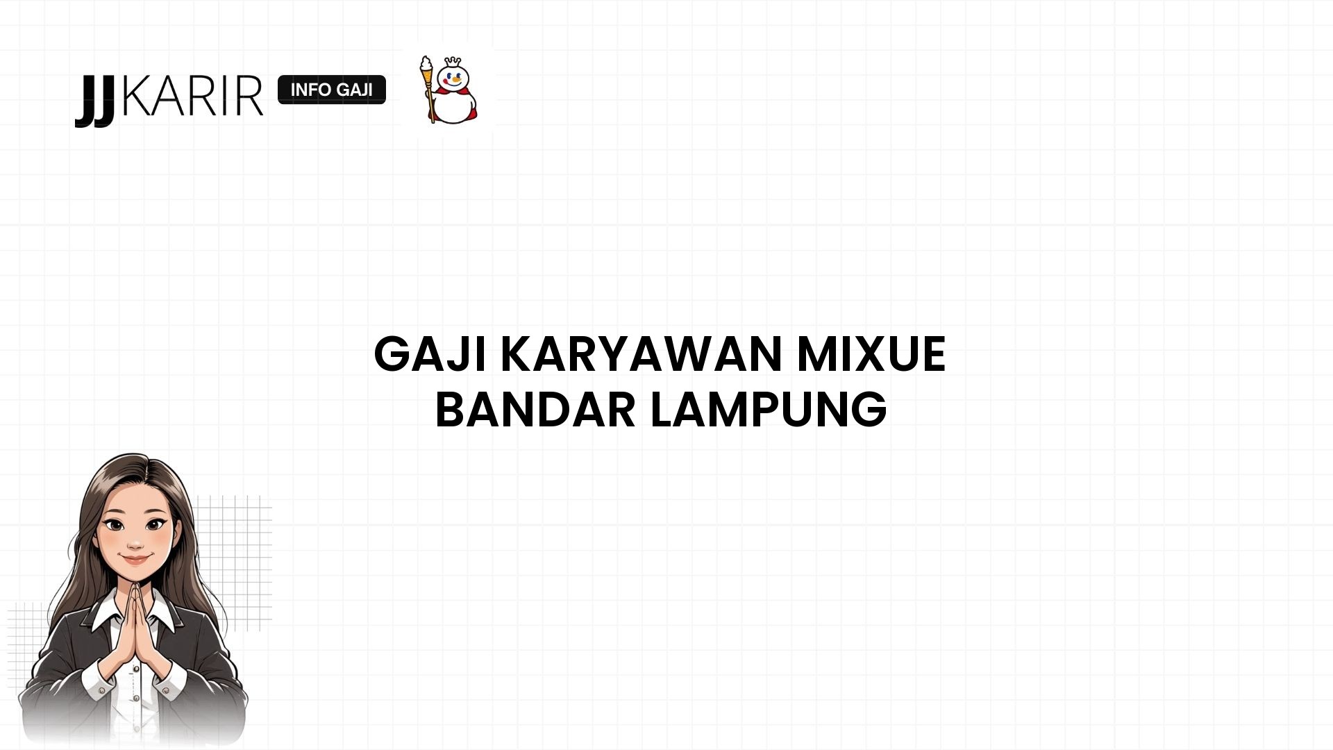 Gaji Karyawan Mixue Bandar Lampung