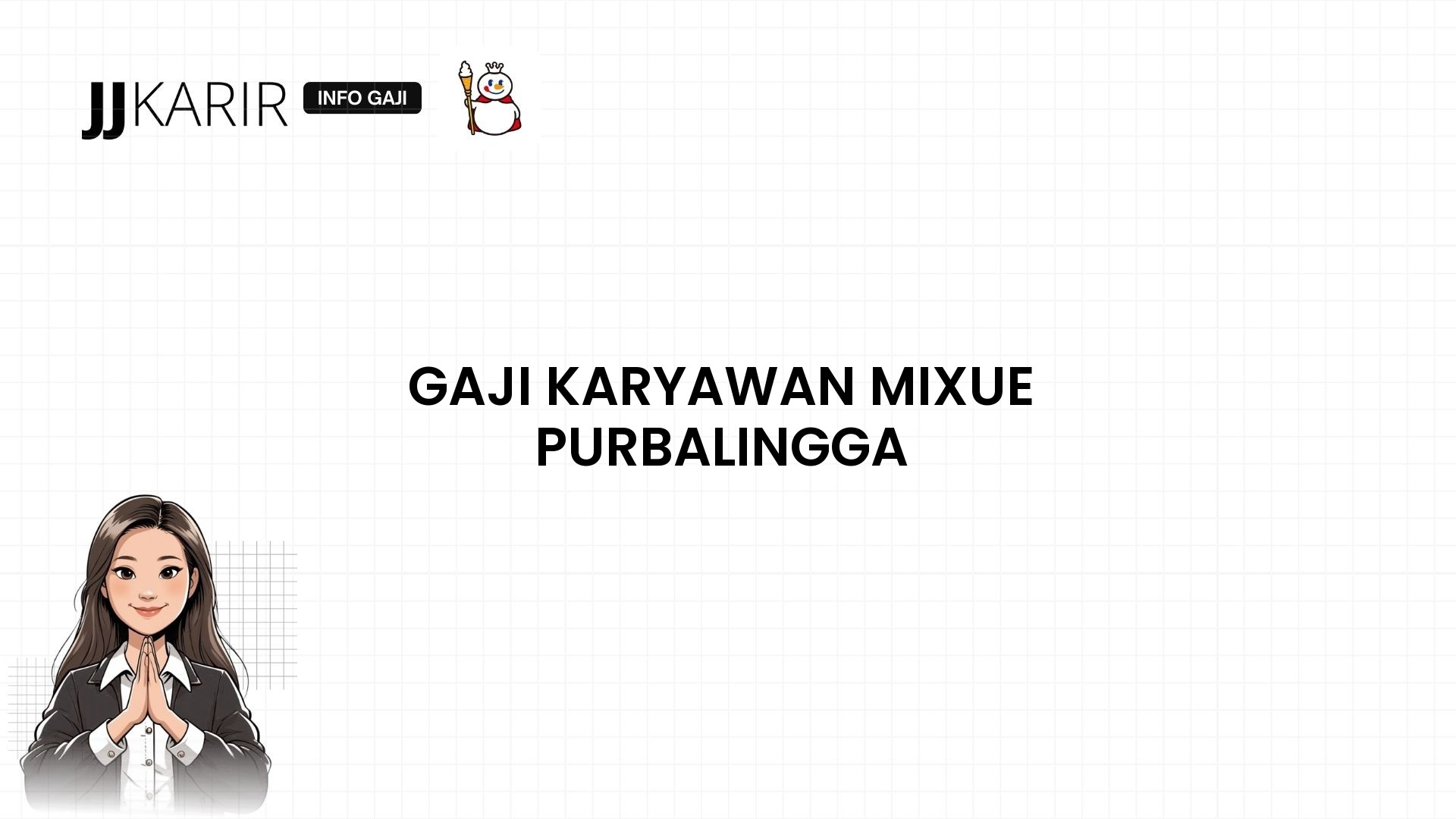 Gaji Karyawan Mixue Purbalingga