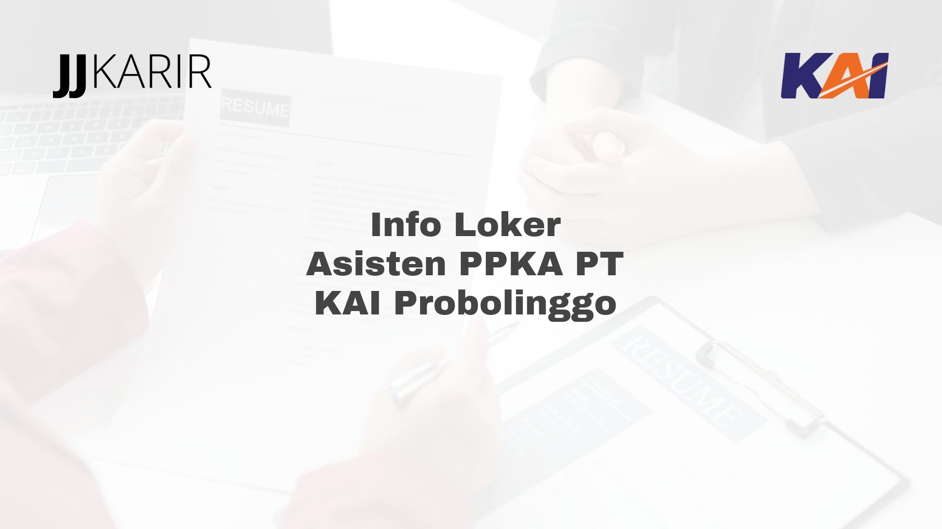Info Loker Asisten PPKA PT KAI Probolinggo