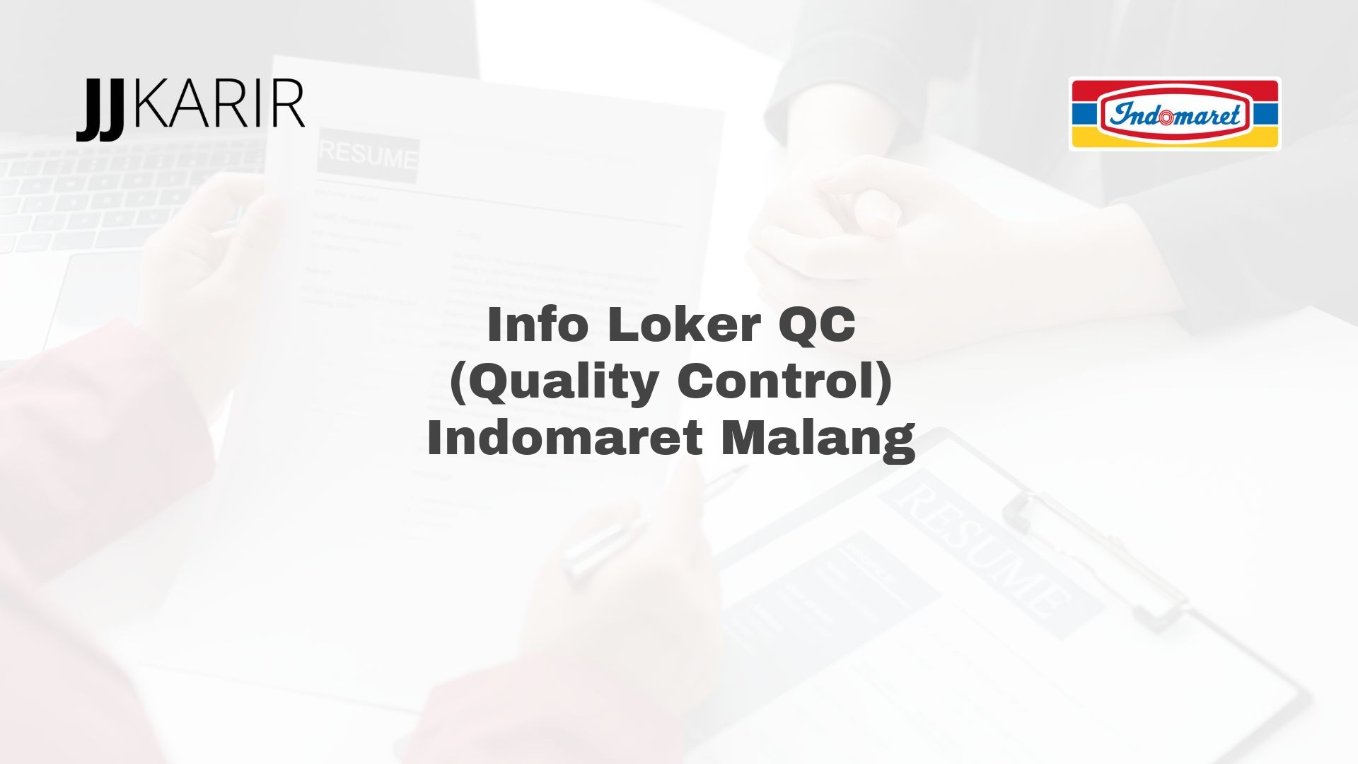 Info Loker QC (Quality Control) Indomaret Malang