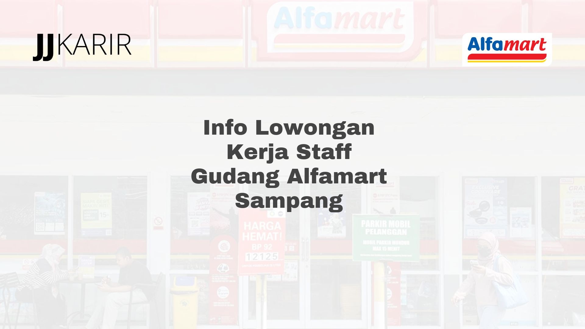 Info Lowongan Kerja Staff Gudang Alfamart Sampang