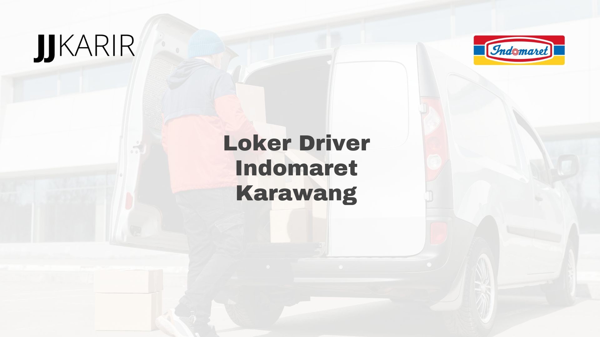 Loker Driver Indomaret Karawang