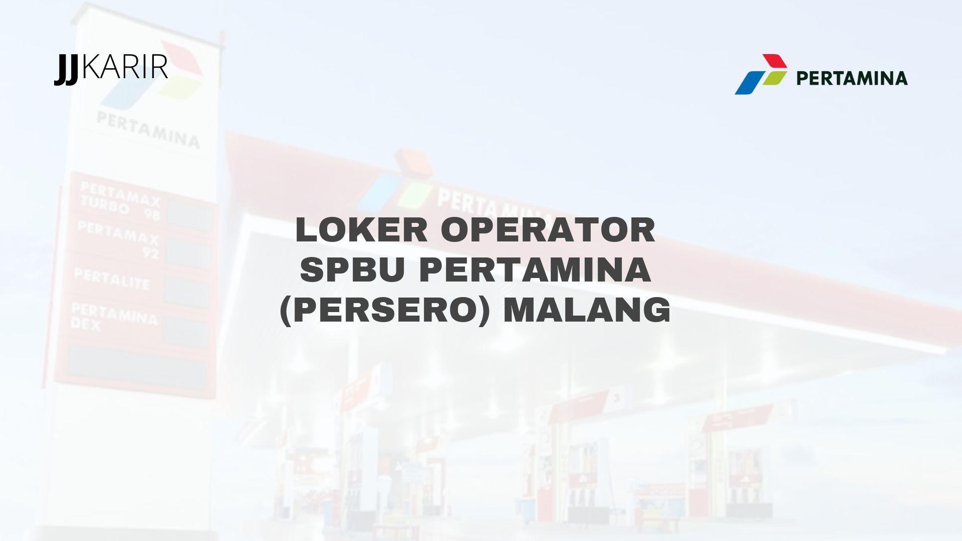 Loker Operator SPBU Pertamina (Persero) Malang