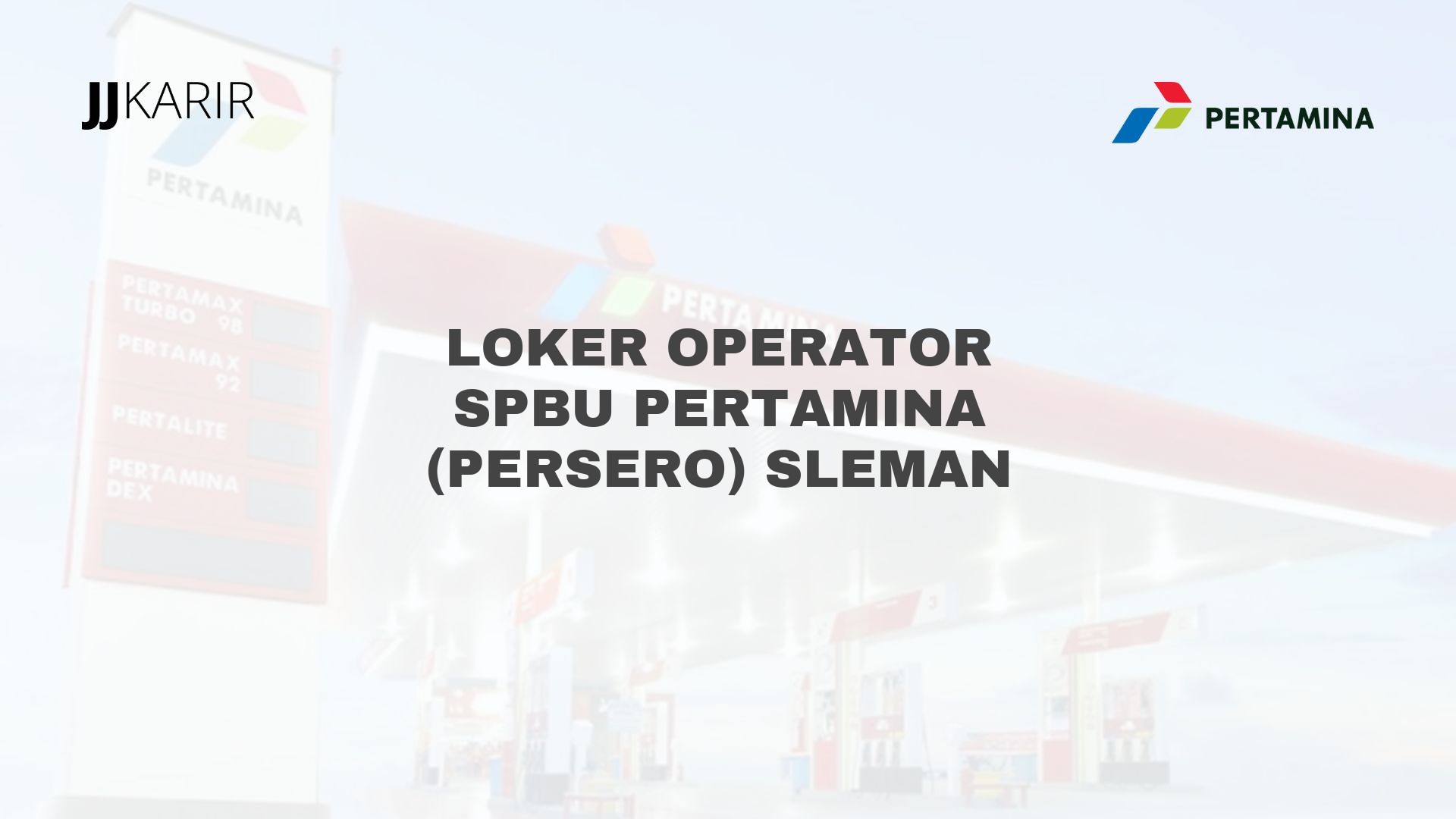 Loker Operator SPBU Pertamina (Persero) Sleman