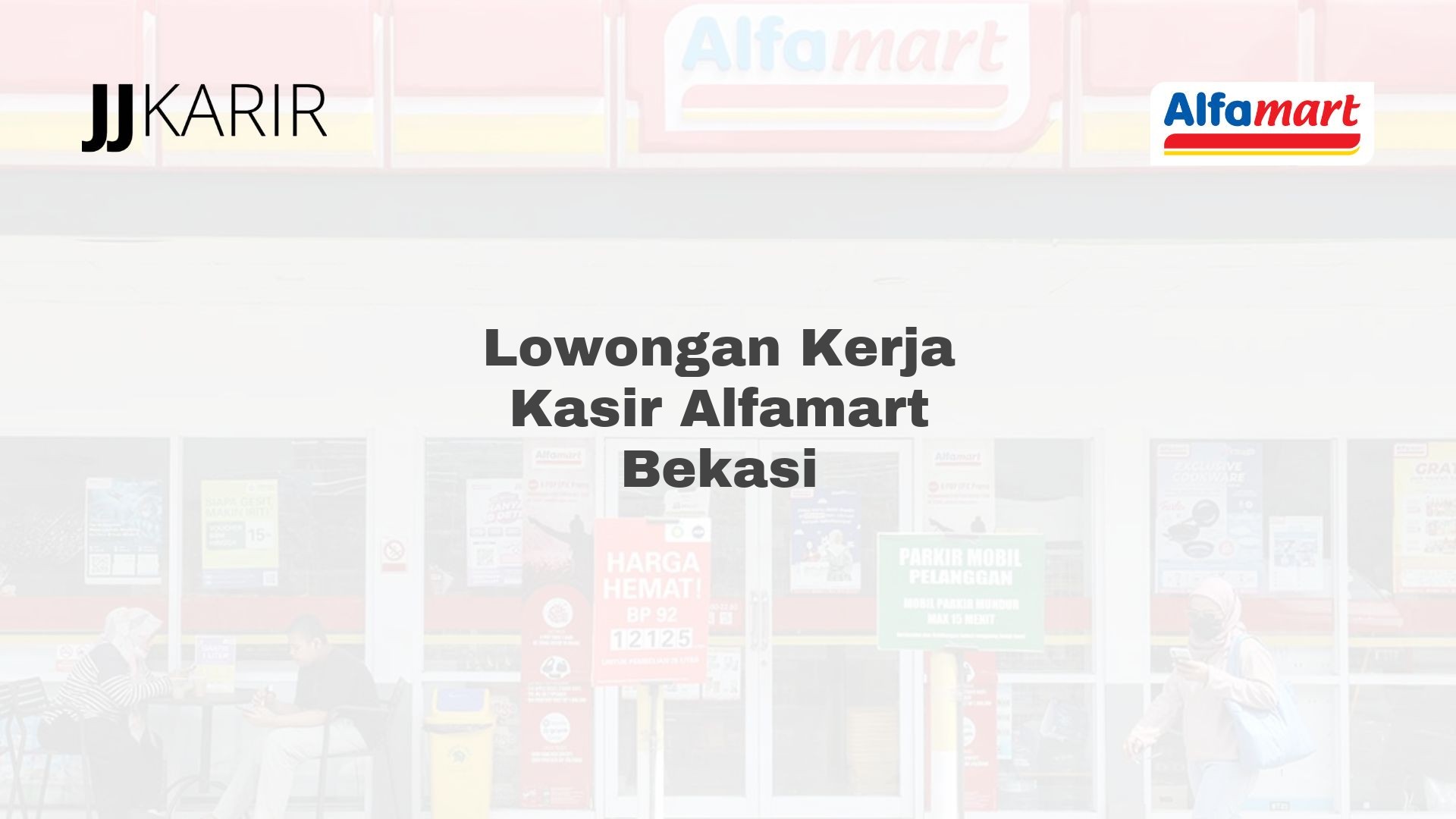 Lowongan Kerja Kasir Alfamart Bekasi