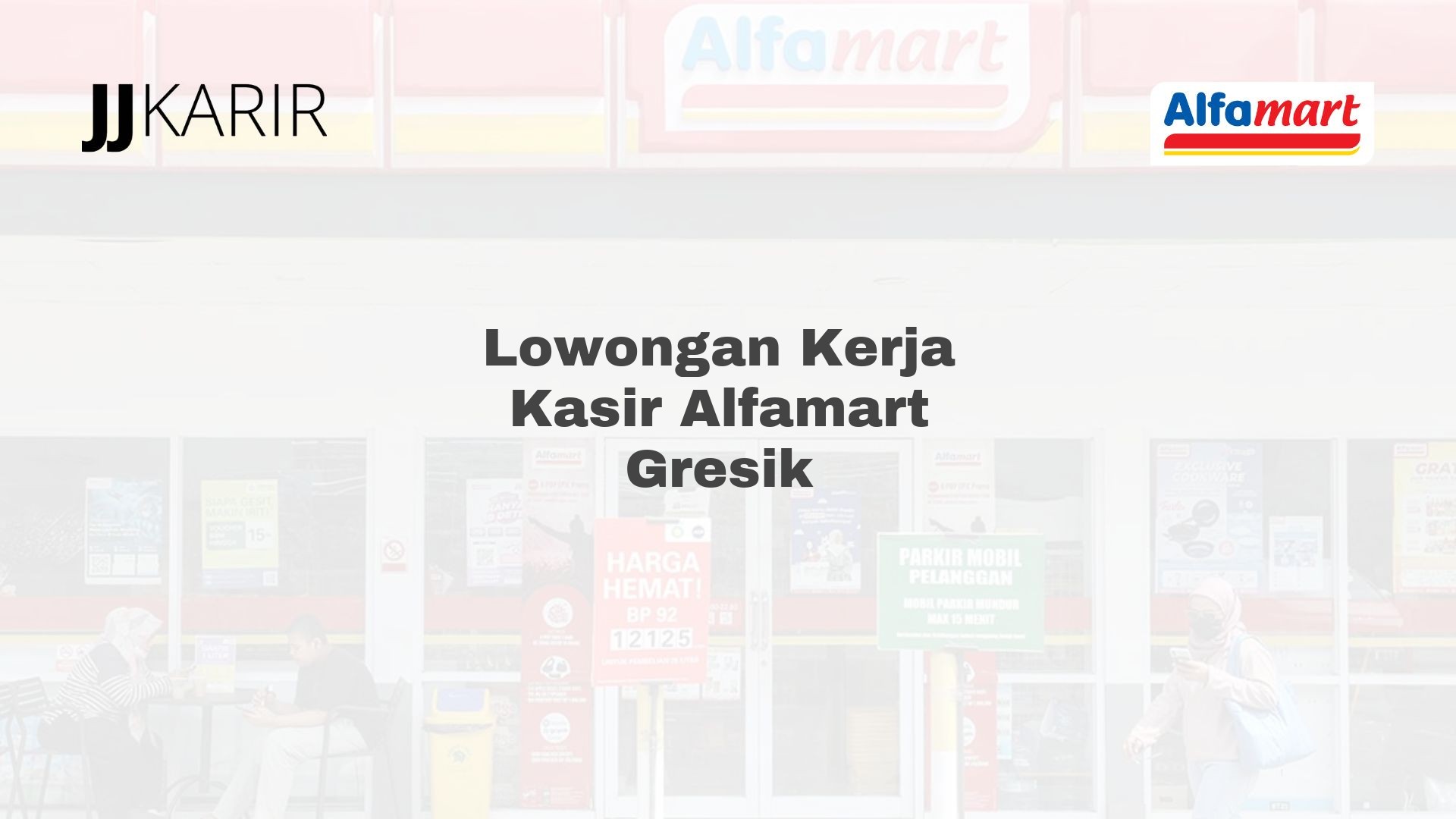 Lowongan Kerja Kasir Alfamart Gresik