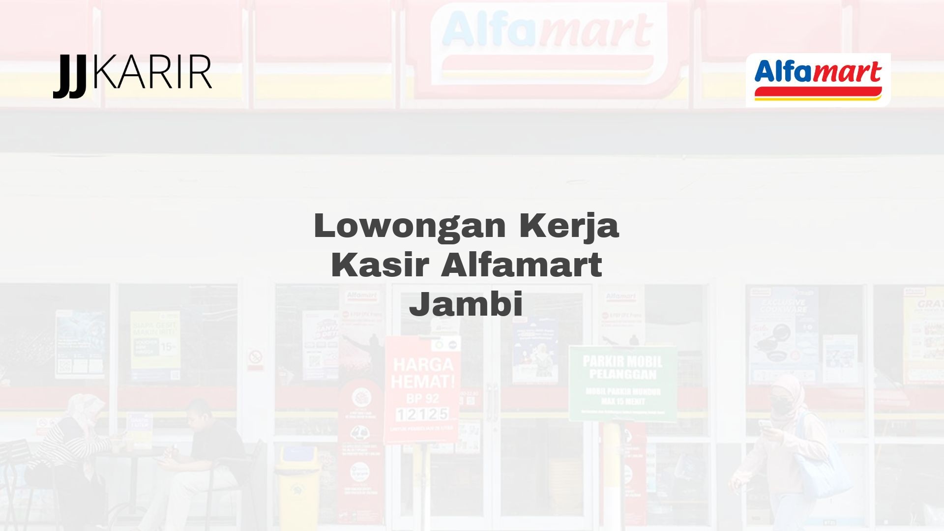 Lowongan Kerja Kasir Alfamart Jambi