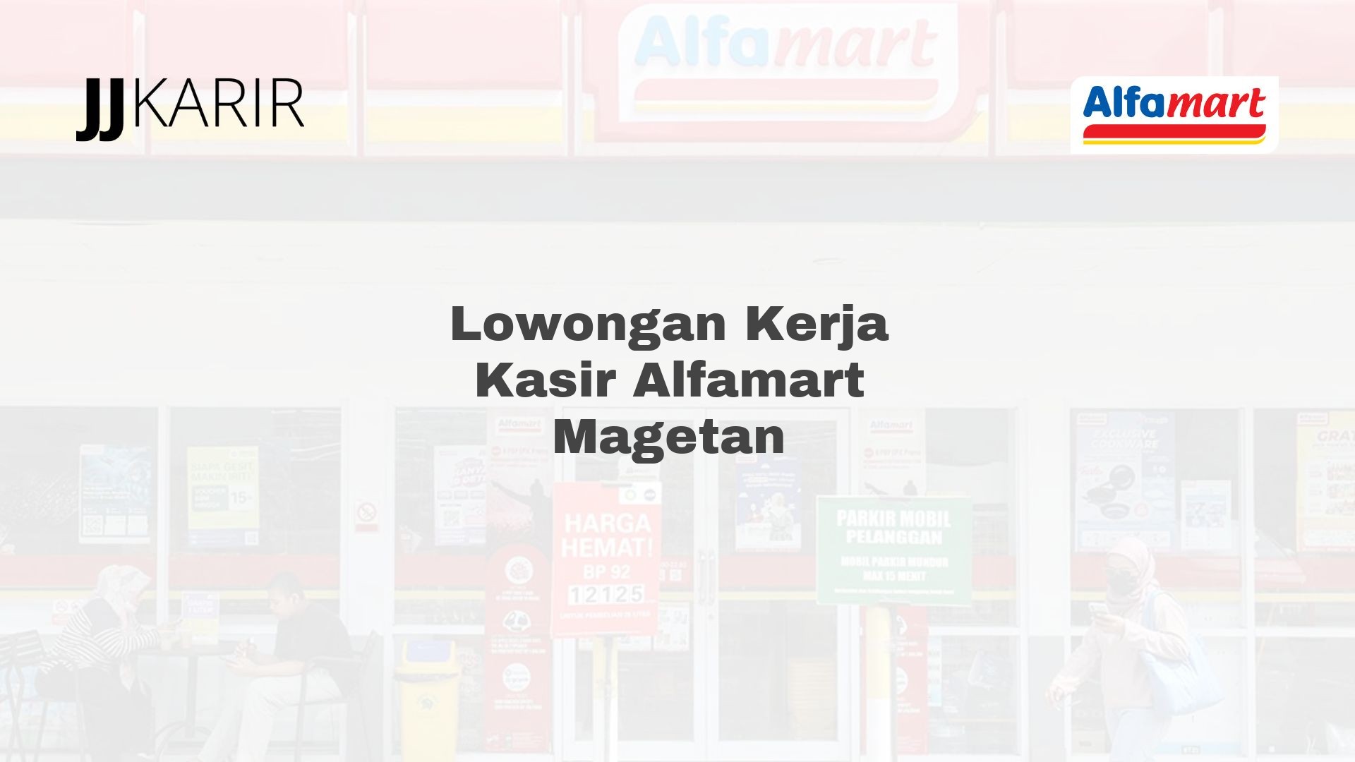 Lowongan Kerja Kasir Alfamart Magetan
