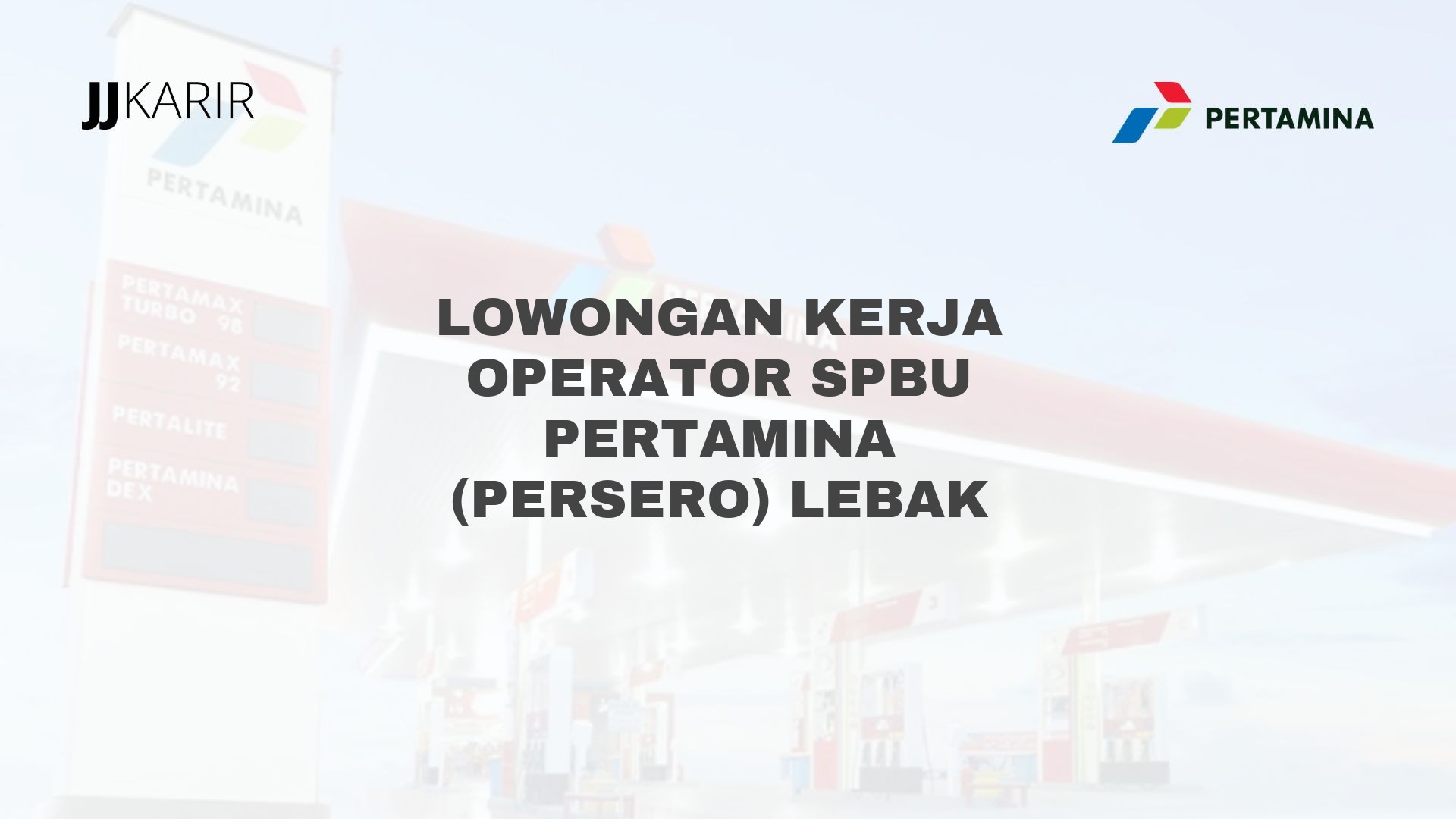 Lowongan Kerja Operator SPBU Pertamina (Persero) Lebak