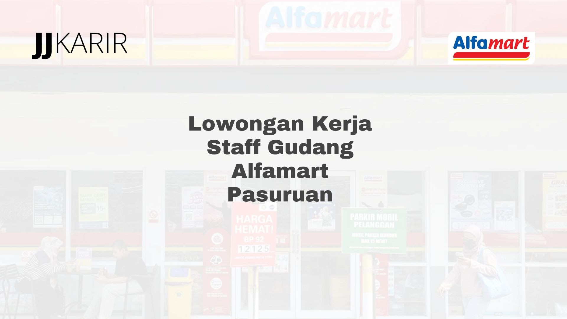 Lowongan Kerja Staff Gudang Alfamart Pasuruan