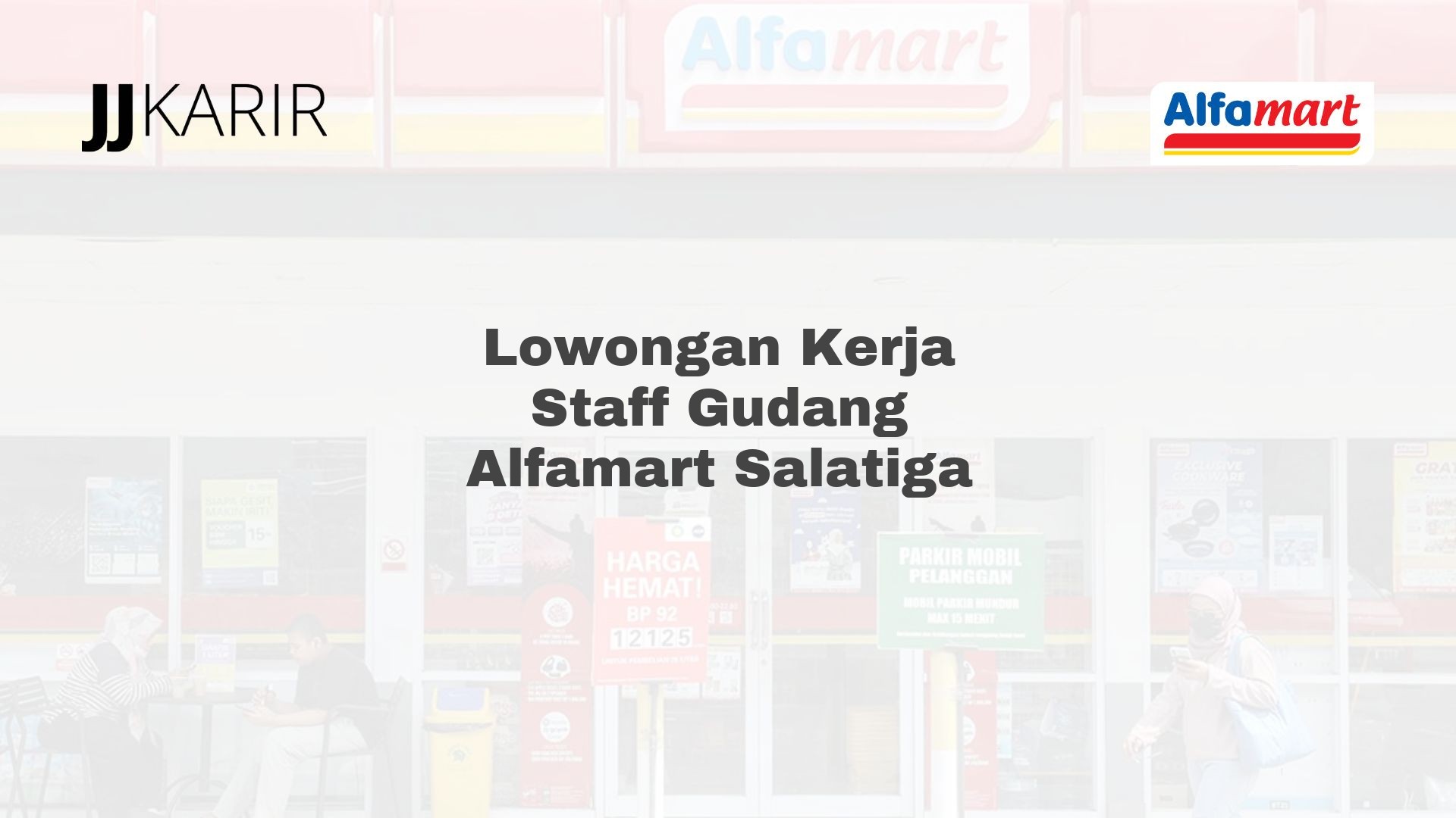 Lowongan Kerja Staff Gudang Alfamart Salatiga