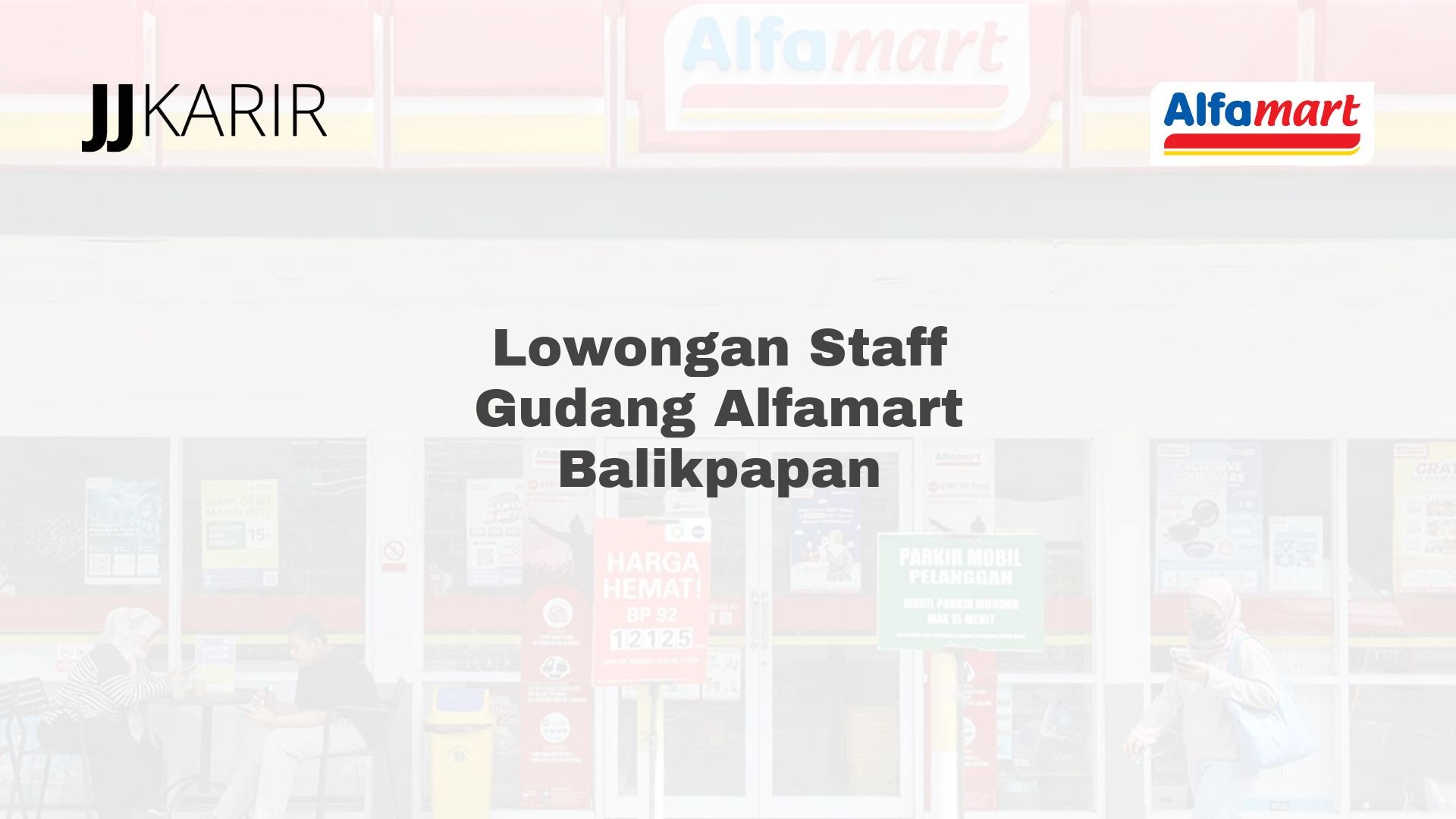 Lowongan Staff Gudang Alfamart Balikpapan