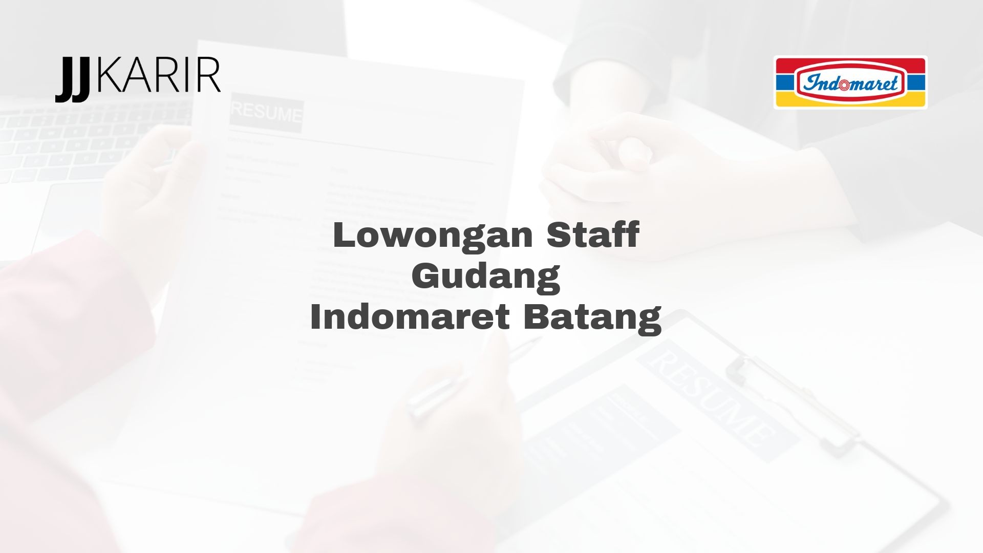 Lowongan Staff Gudang Indomaret Batang