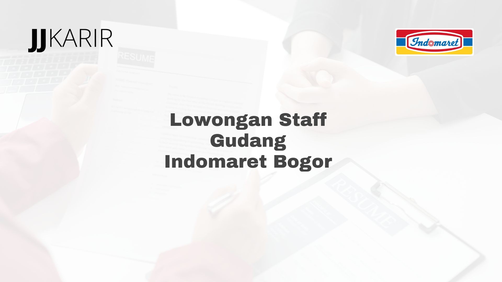 Lowongan Staff Gudang Indomaret Bogor