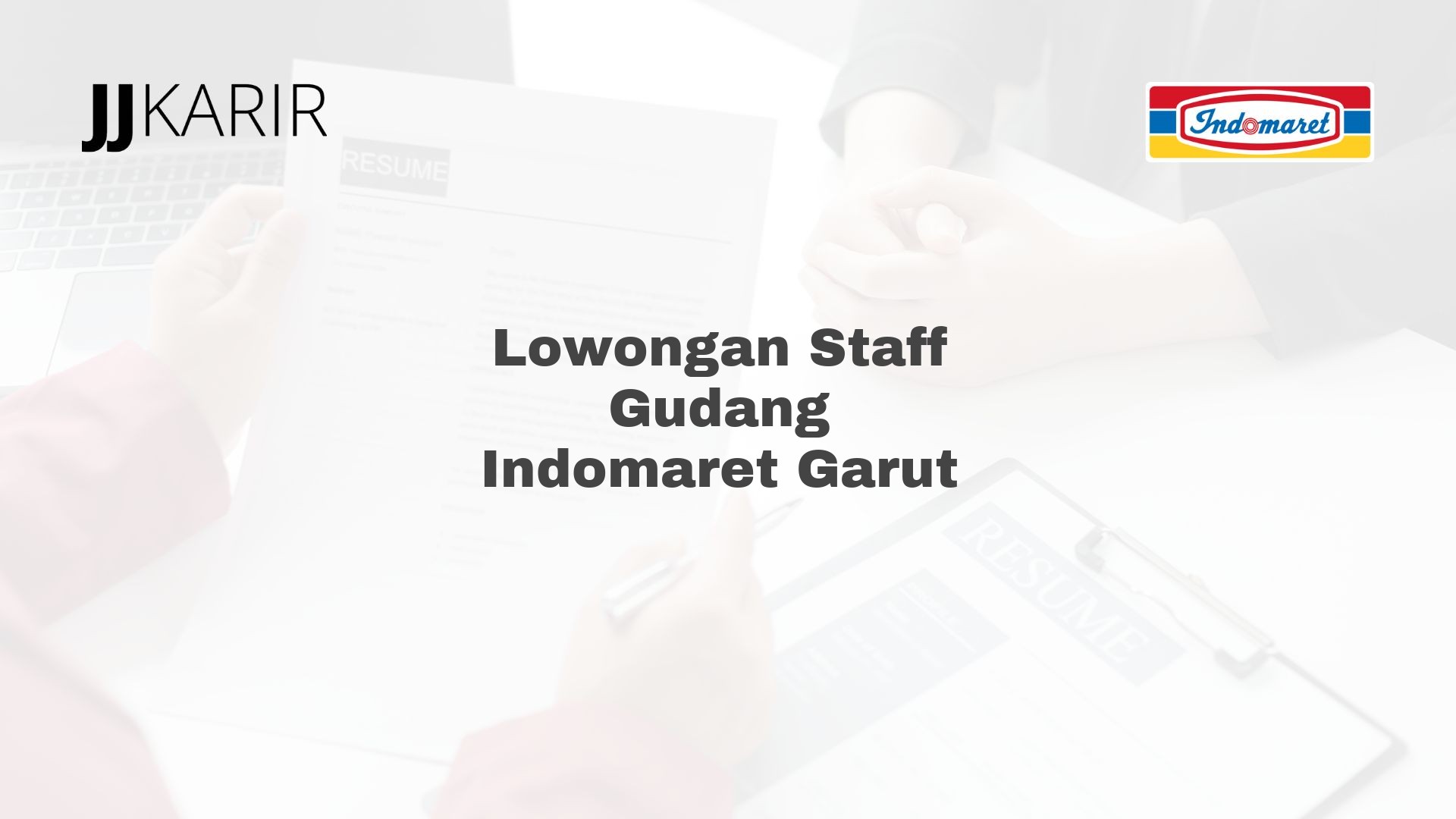 Lowongan Staff Gudang Indomaret Garut