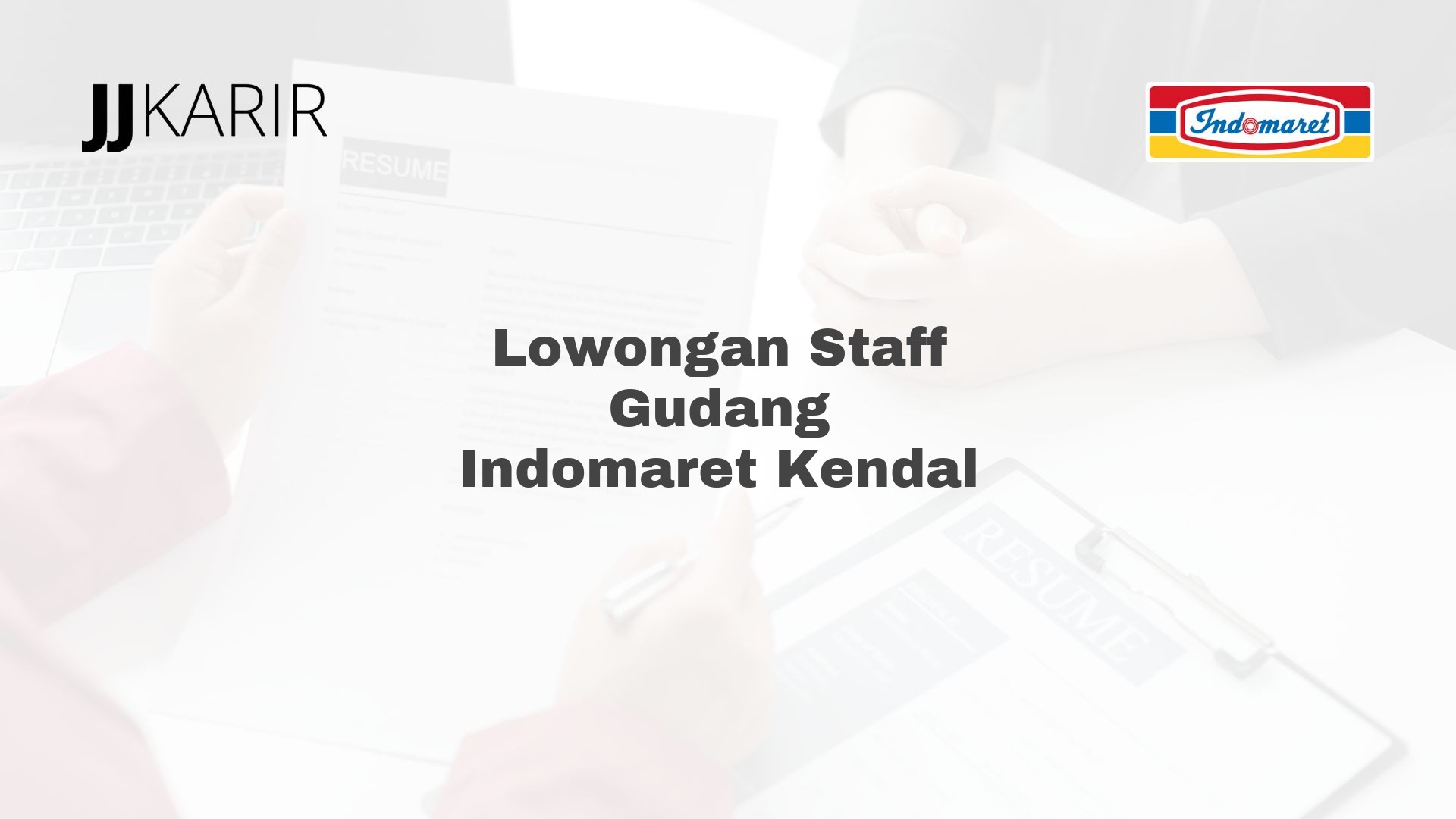 Lowongan Staff Gudang Indomaret Kendal