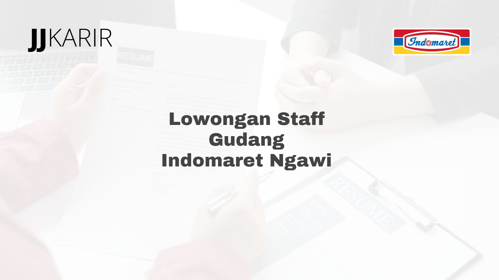 Lowongan Staff Gudang Indomaret Ngawi