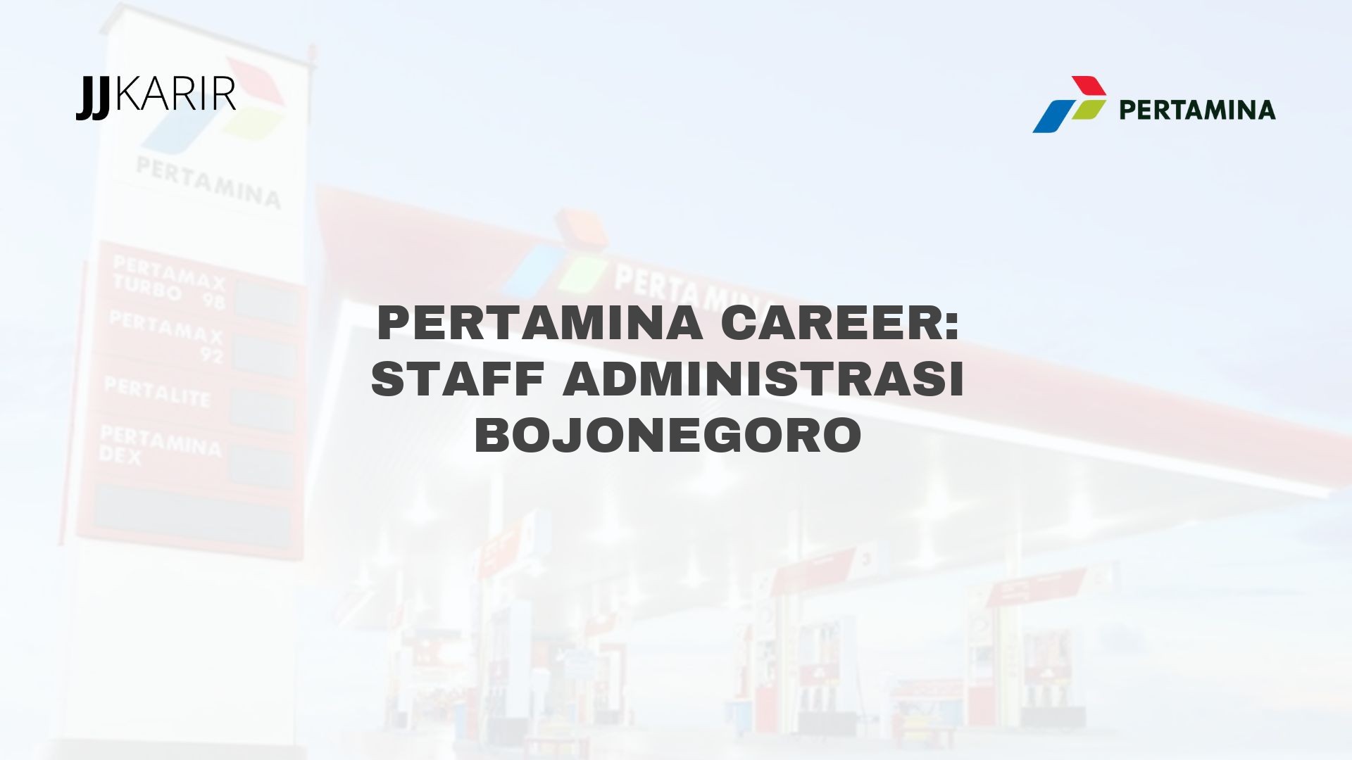 Pertamina Career: Staff Administrasi Bojonegoro