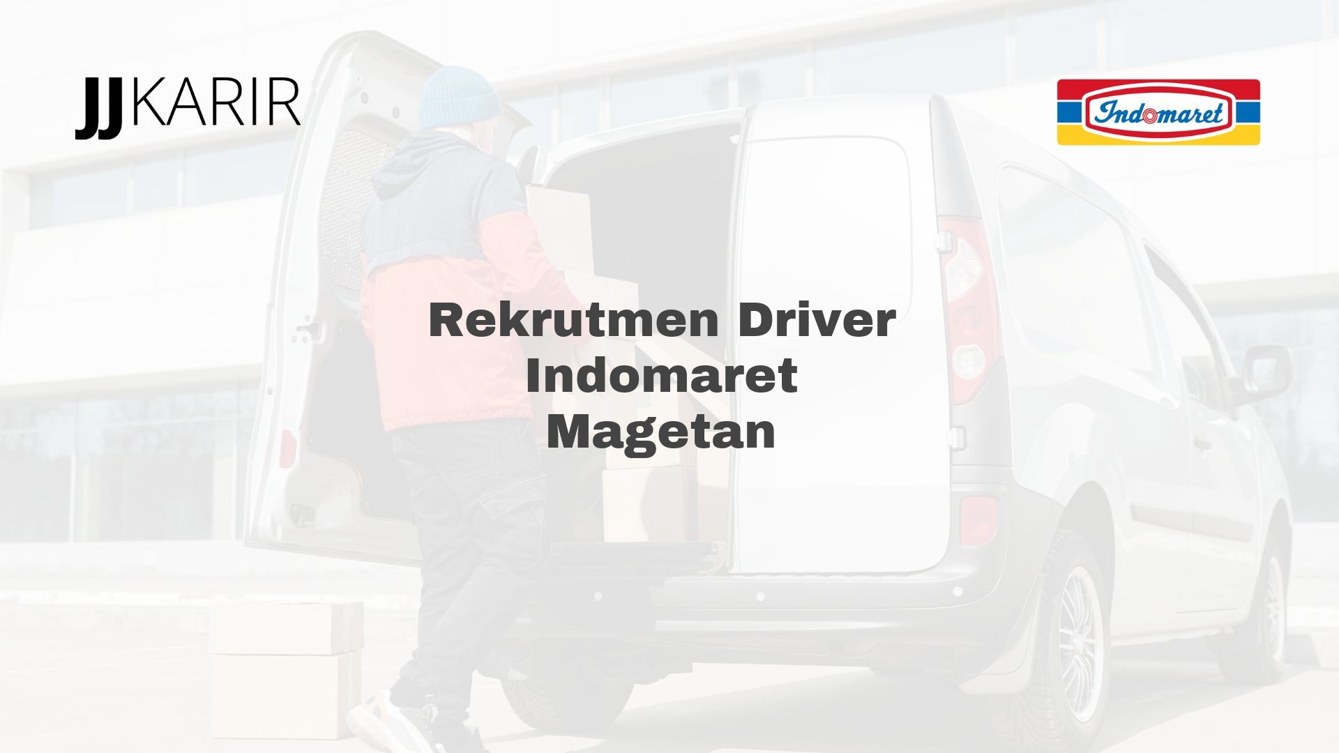 Rekrutmen Driver Indomaret Magetan