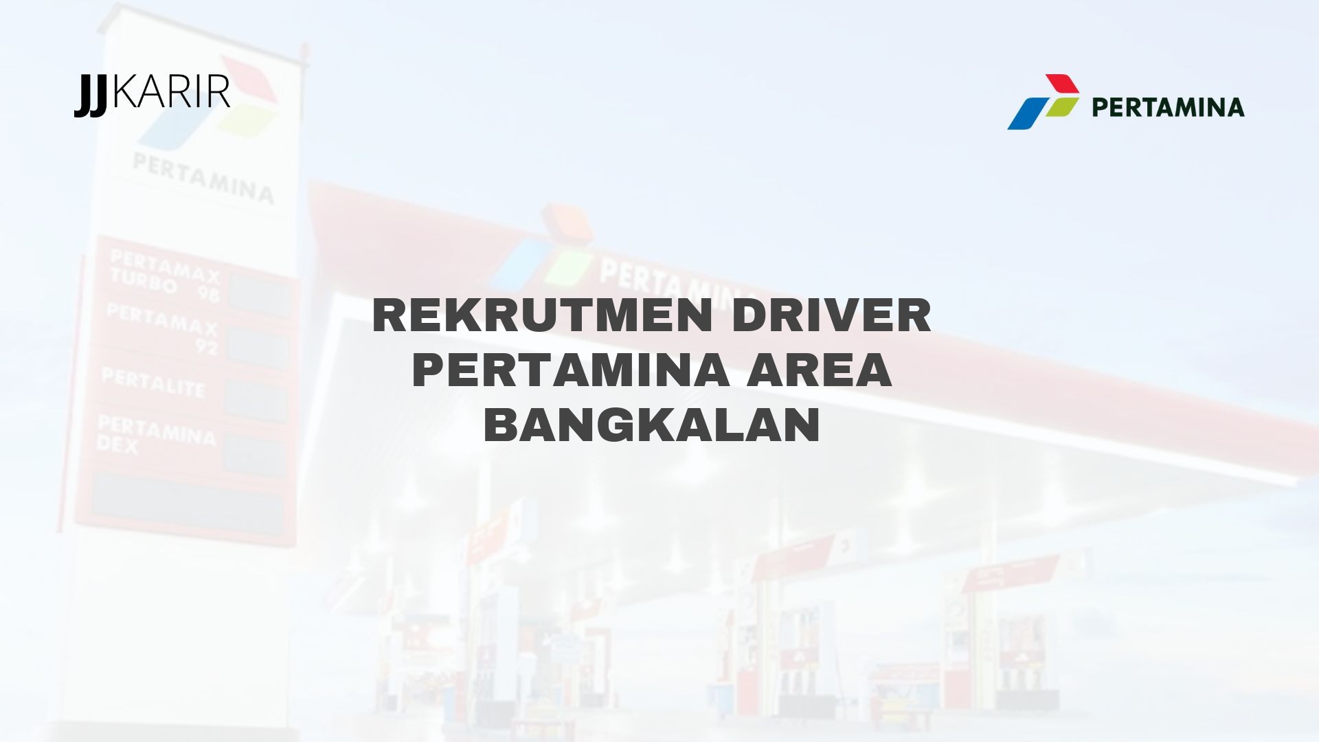 Rekrutmen Driver Pertamina Area Bangkalan