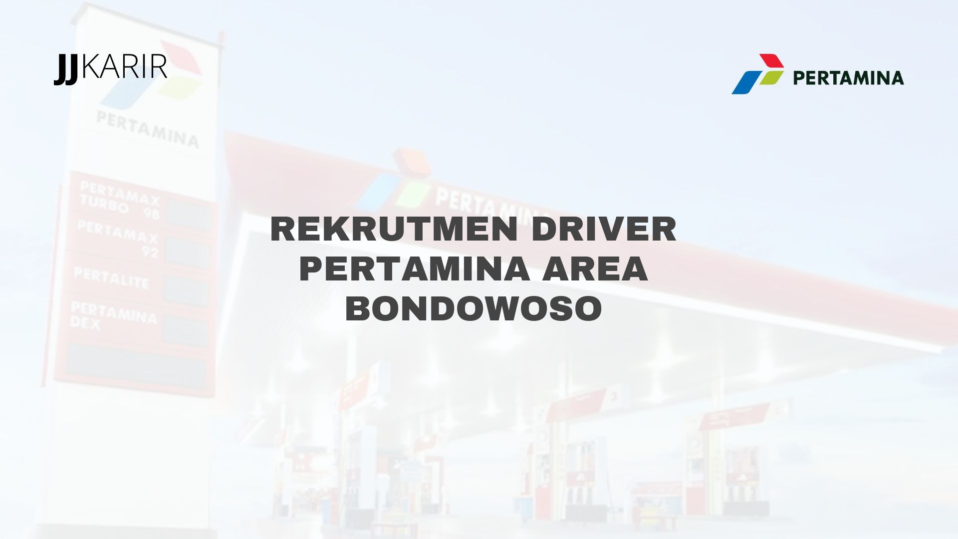 Rekrutmen Driver Pertamina Area Bondowoso