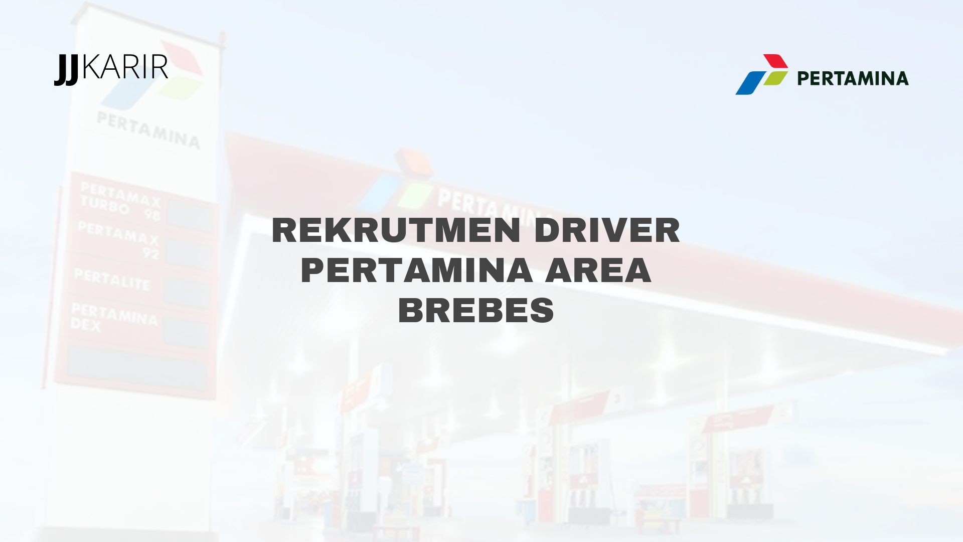 Rekrutmen Driver Pertamina Area Brebes