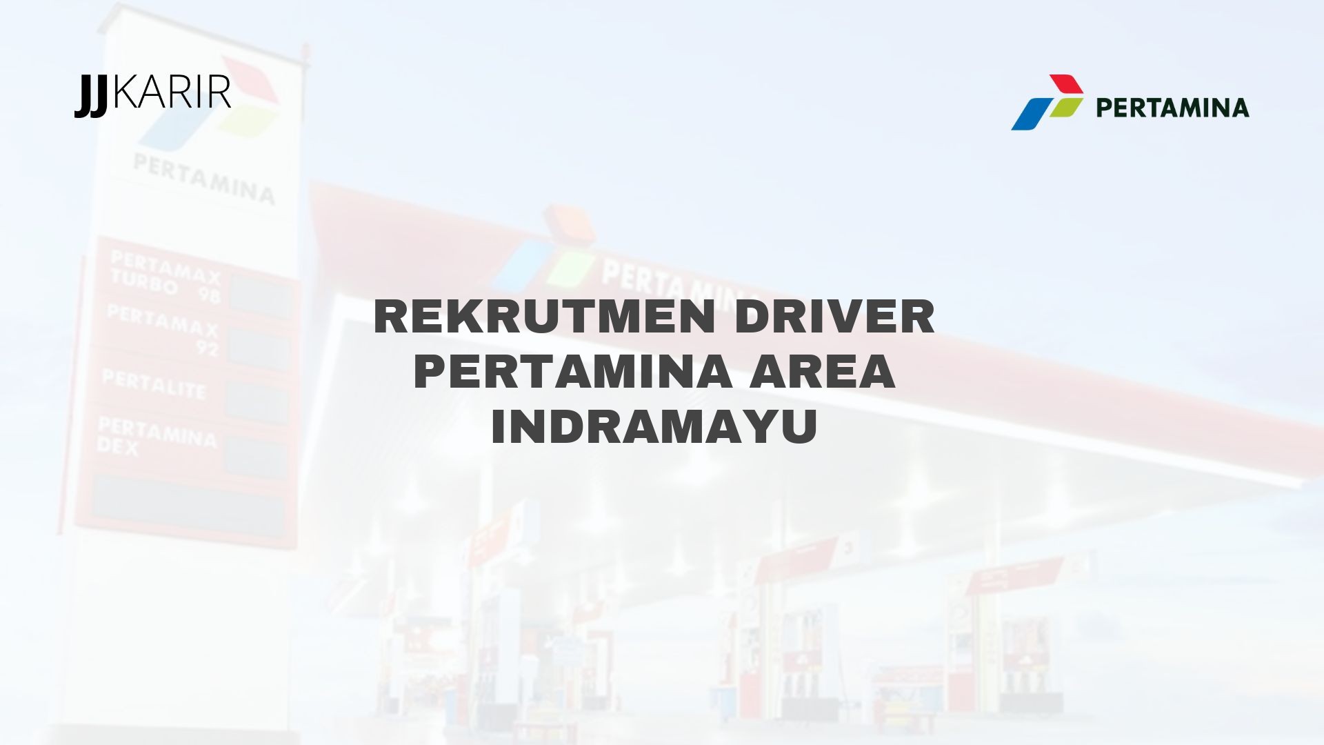 Rekrutmen Driver Pertamina Area Indramayu