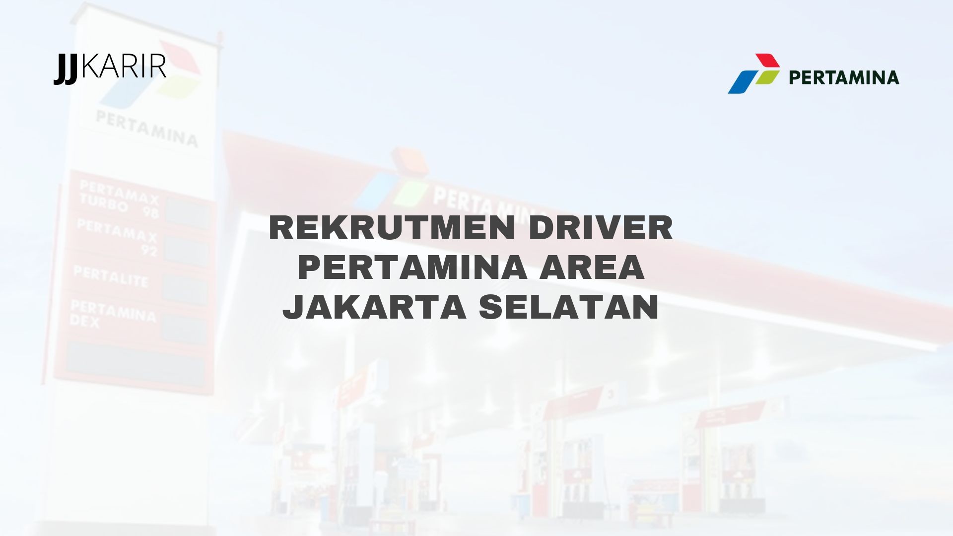 Rekrutmen Driver Pertamina Area Jakarta Selatan