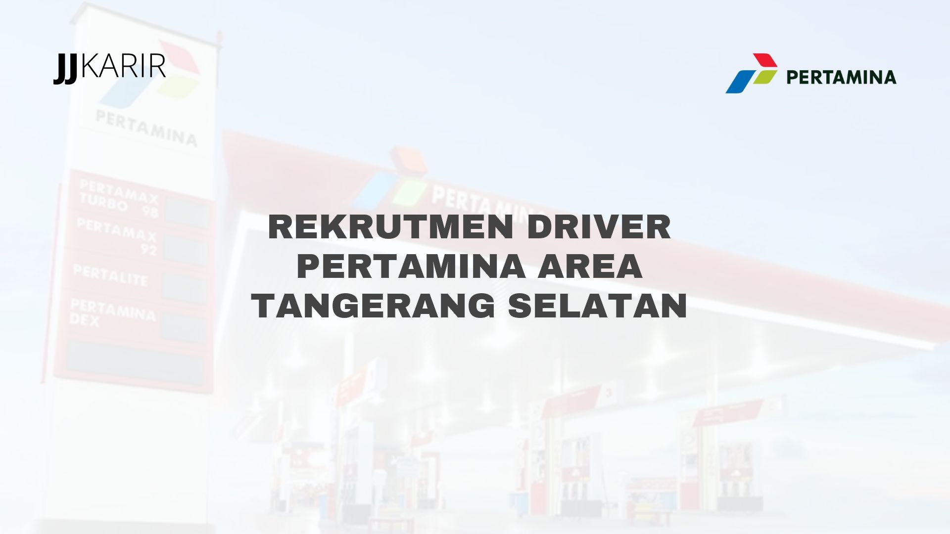 Rekrutmen Driver Pertamina Area Tangerang Selatan