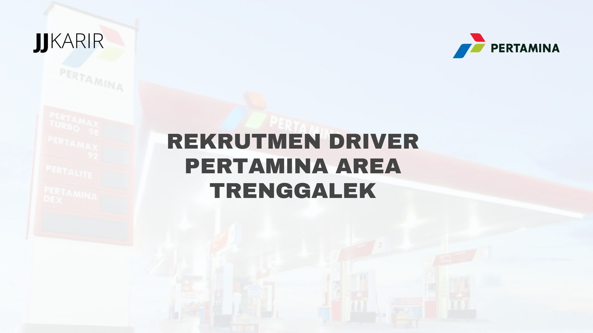 Rekrutmen Driver Pertamina Area Trenggalek