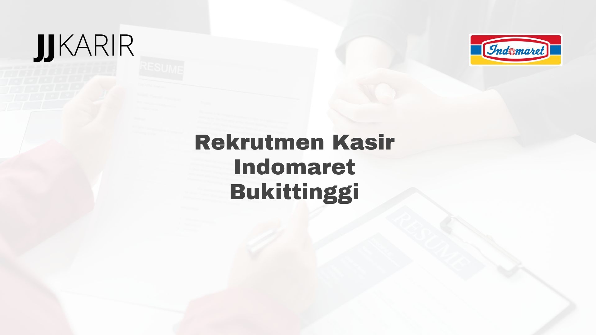 Rekrutmen Kasir Indomaret Bukittinggi